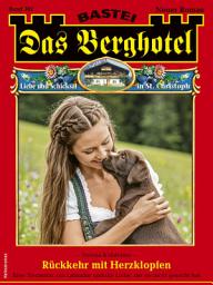Icon image Das Berghotel 362: Rückkehr mit Herzklopfen
