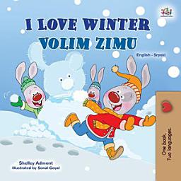 Icon image I Love Winter Volim zimu: English Serbian Bilingual Book for Kids (Latin alphabet)