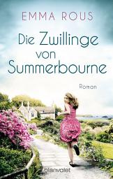 Icon image Die Zwillinge von Summerbourne: Roman