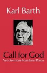 Icon image Call for God: New Sermons from Basel Prison