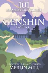 Icon image 101 Amazing Facts About Genshin Impact