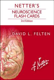 Icon image Netter's Neuroscience Flash Cards E-Book: Netter's Neuroscience Flash Cards E-Book, Edition 3