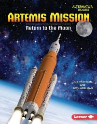 Icon image Artemis Mission: Return to the Moon