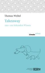 Icon image Takeaway: 100 x 100 Sekunden Wissen