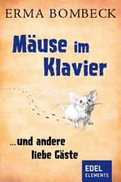 Icon image Mäuse im Klavier: ...und andere liebe Gäste