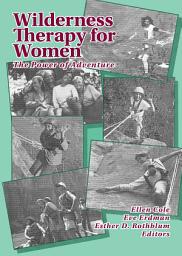 Icon image Wilderness Therapy for Women: The Power of Adventure