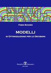 Icon image Modelli di ottimizzazione per le decisioni