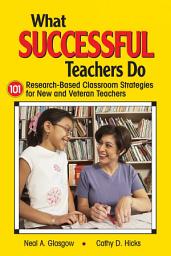Icon image What Successful Teachers Do: 101 Research-Based Classroom Strategies for New and Veteran Teachers