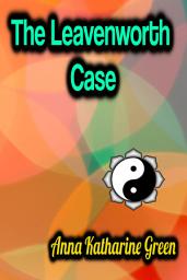 Icon image The Leavenworth Case