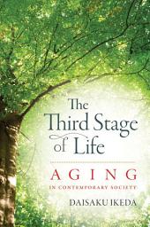 Icon image The Third Stage of Life: Aging in Contemporary Society