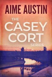 Icon image The Casey Cort Series: Volume Three