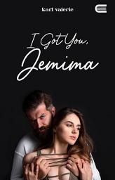 Icon image I Got You, Jemima: Eternity Publishing