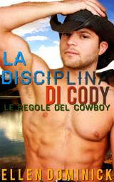 Icon image La disciplina di Cody: le regole del cowboy