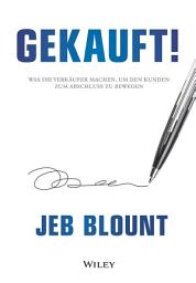 Icon image Gekauft!: Was die Verkäufer machen, um den Kunden zum Abschluss zu bewegen