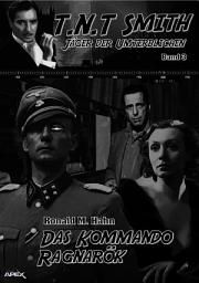 Icon image DAS KOMMANDO RAGNARÖK: T.N.T. Smith: Jäger der Unsterblichen, Band 3, Band 3