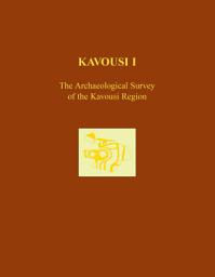 Icon image Kavousi I: The Archaeological Survey of the Kavousi Region