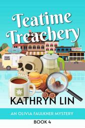 Icon image Teatime Treachery: A Small Town Culinary Cozy Mystery