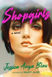 Icon image Shopgirls: A Novel