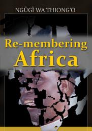 Icon image Re-membering Africa