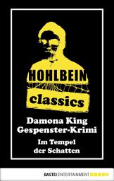 Icon image Hohlbein Classics - Im Tempel der Schatten: Ein Gespenster-Krimi