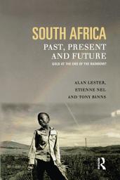 Icon image South Africa, Past, Present and Future: Gold at the End of the Rainbow?