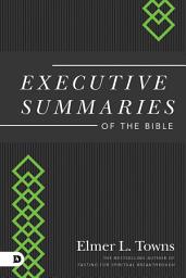 Icon image Executive Summaries of the Bible