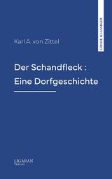 Icon image Der Schandfleck : Eine Dorfgeschichte