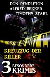 Icon image Kreuzzug der Killer: 3 besondere Krimis