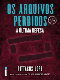 Icon image Os arquivos perdidos 14: A última defesa