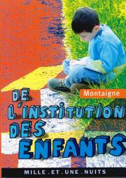 Icon image De l'institution des enfants