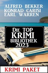 Icon image Die Top Krimi Bibliothek 2023: Krimi Paket