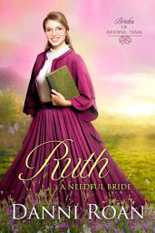Icon image Ruth A Needful Bride