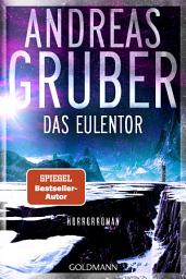 Icon image Das Eulentor: Horror-Roman
