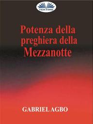 Icon image Potenza della preghiera della mezzanotte