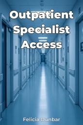 Icon image Outpatient Specialist Access