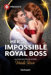Icon image Her Impossible Royal Boss