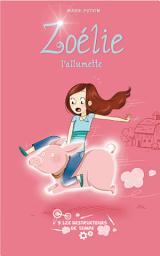 Icon image Zoélie l'allumette tome 9: Les destructeurs de temps: Les destructeurs de temps