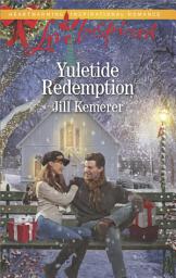 Icon image Yuletide Redemption: A Fresh-Start Family Romance
