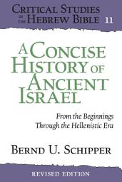 Icon image A Concise History of Ancient Israel: From the Beginnings Through the Hellenistic Era