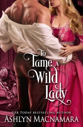 Icon image To Tame a Wild Lady: A Duke-Defying Daughters Novel