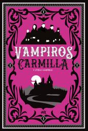 Icon image Vampiros Carmilla y otras vampiras