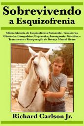 Icon image Sobrevivendo a Esquizofrenia