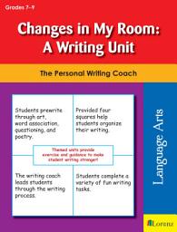 Icon image Changes in My Room: A Writing Unit: The Personal Writing Coach