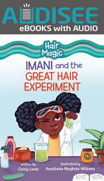 Icon image Imani and the Great Hair Experiment