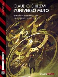 Icon image L'universo muto