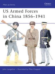 Icon image US Armed Forces in China 18561941