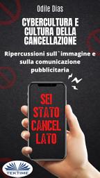 Icon image Cybercultura e cultura della cancellazione: Ripercussioni sull'immagine e sulla comunicazione pubblicitaria