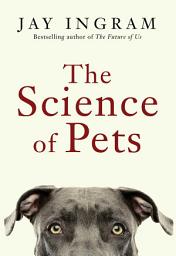 Icon image The Science of Pets