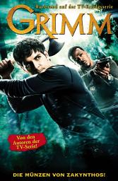 Icon image Grimm, Band 1 (Comic zur TV-Serie): Die Münzen von Zakynthos