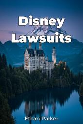 Icon image Disney Lawsuits